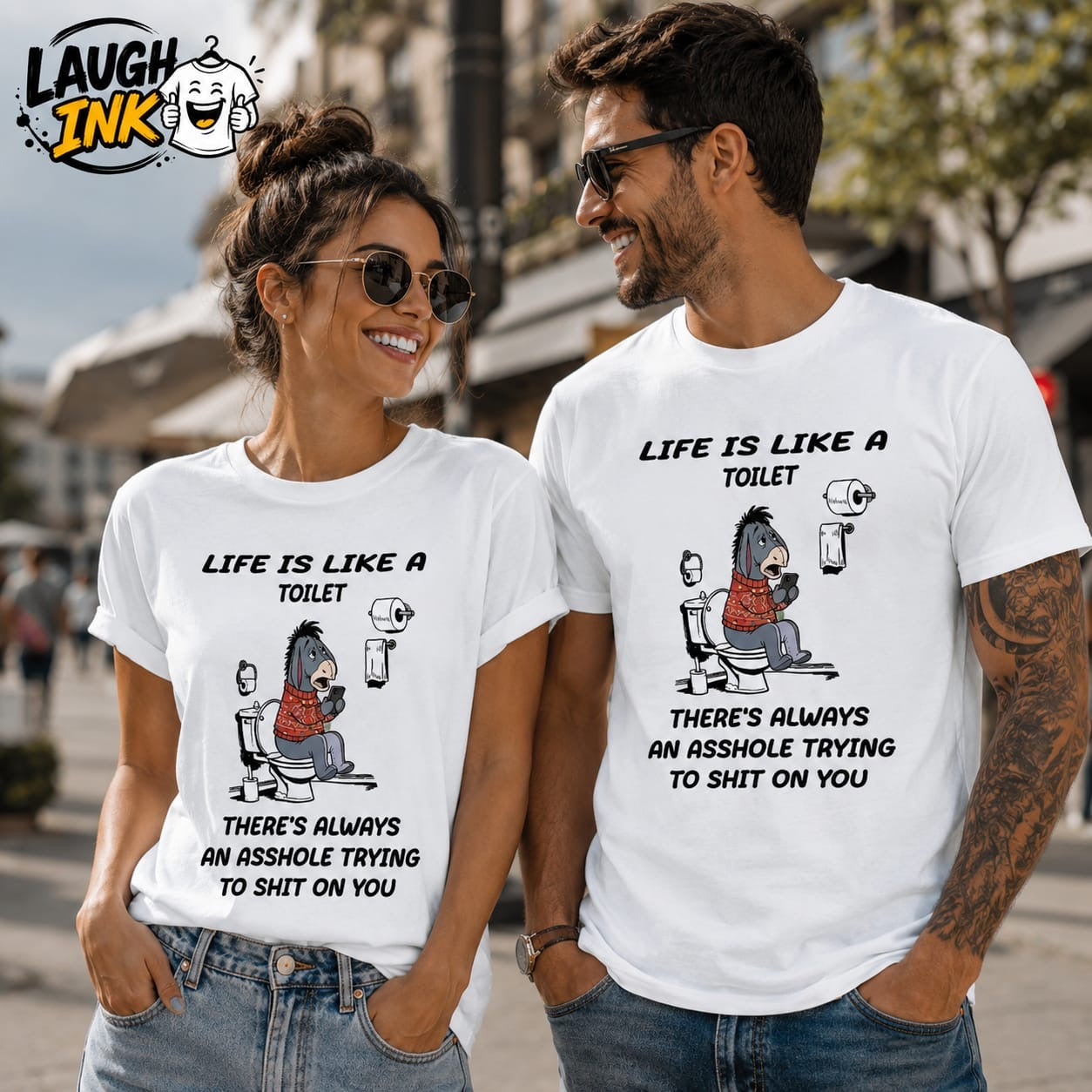 Life Is Like a Toilet, There's Always an Asshole Trying to Shit on You T-Shirt by Laugh Ink