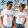Absolutely Not!!! T-Shirt by Laugh Ink