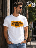 I Am Who I Am Your Approval Is Not Needed T-Shirt by Laugh Ink