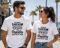 Sorry Sarcasm Falls Out of My Mouth Like Stupidity Falls Out of Yours T-Shirt by Laugh Ink