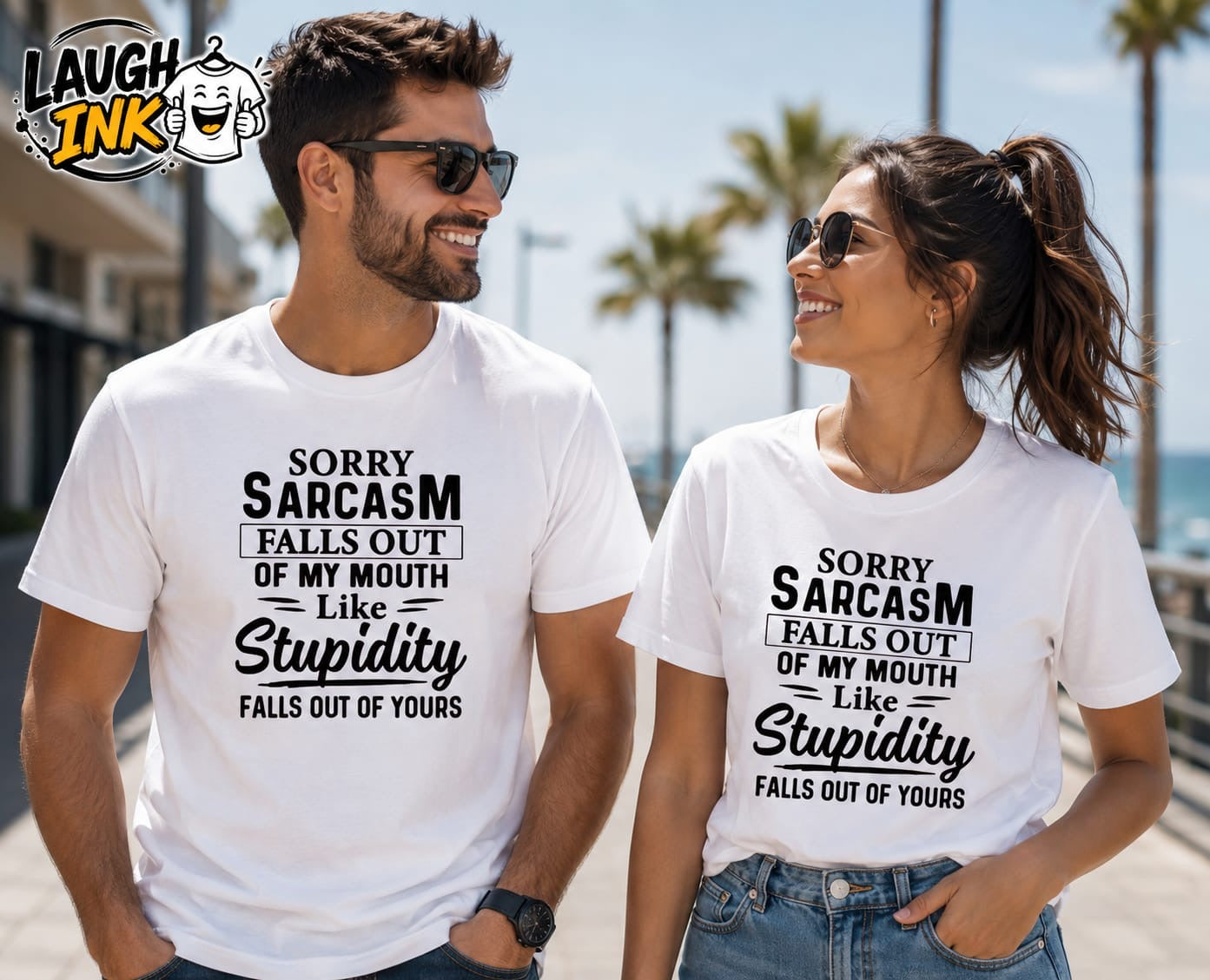 Sorry Sarcasm Falls Out of My Mouth Like Stupidity Falls Out of Yours T-Shirt by Laugh Ink