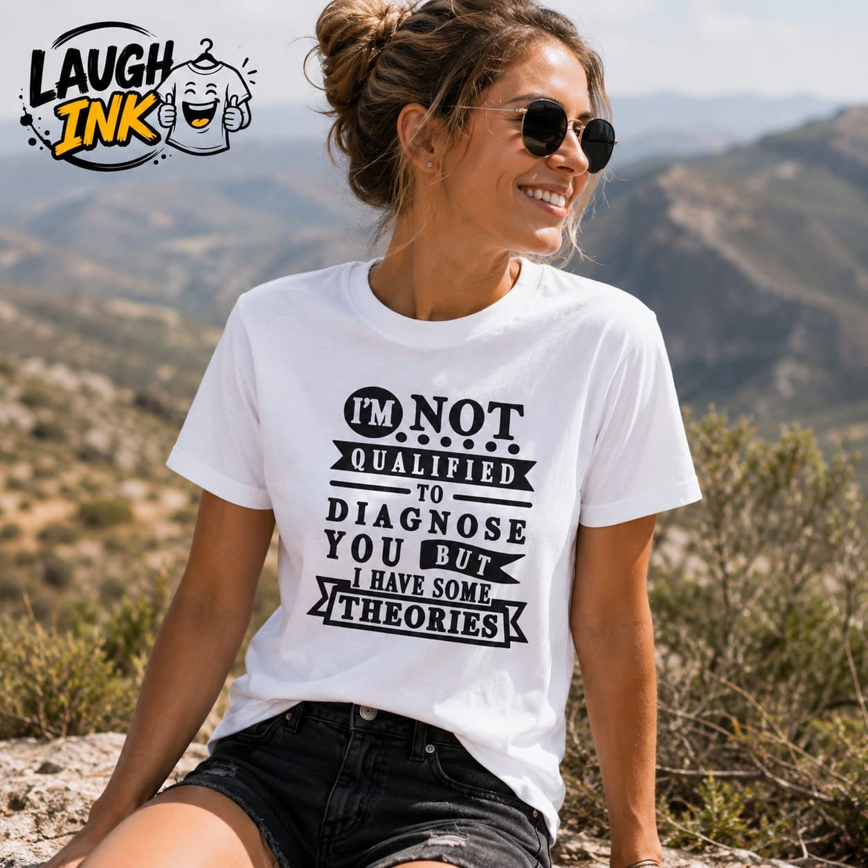 I'm Not Qualified to Diagnose You but I Have Some Theories T-Shirt by Laugh Ink