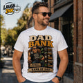 Dad Bank T-Shirt