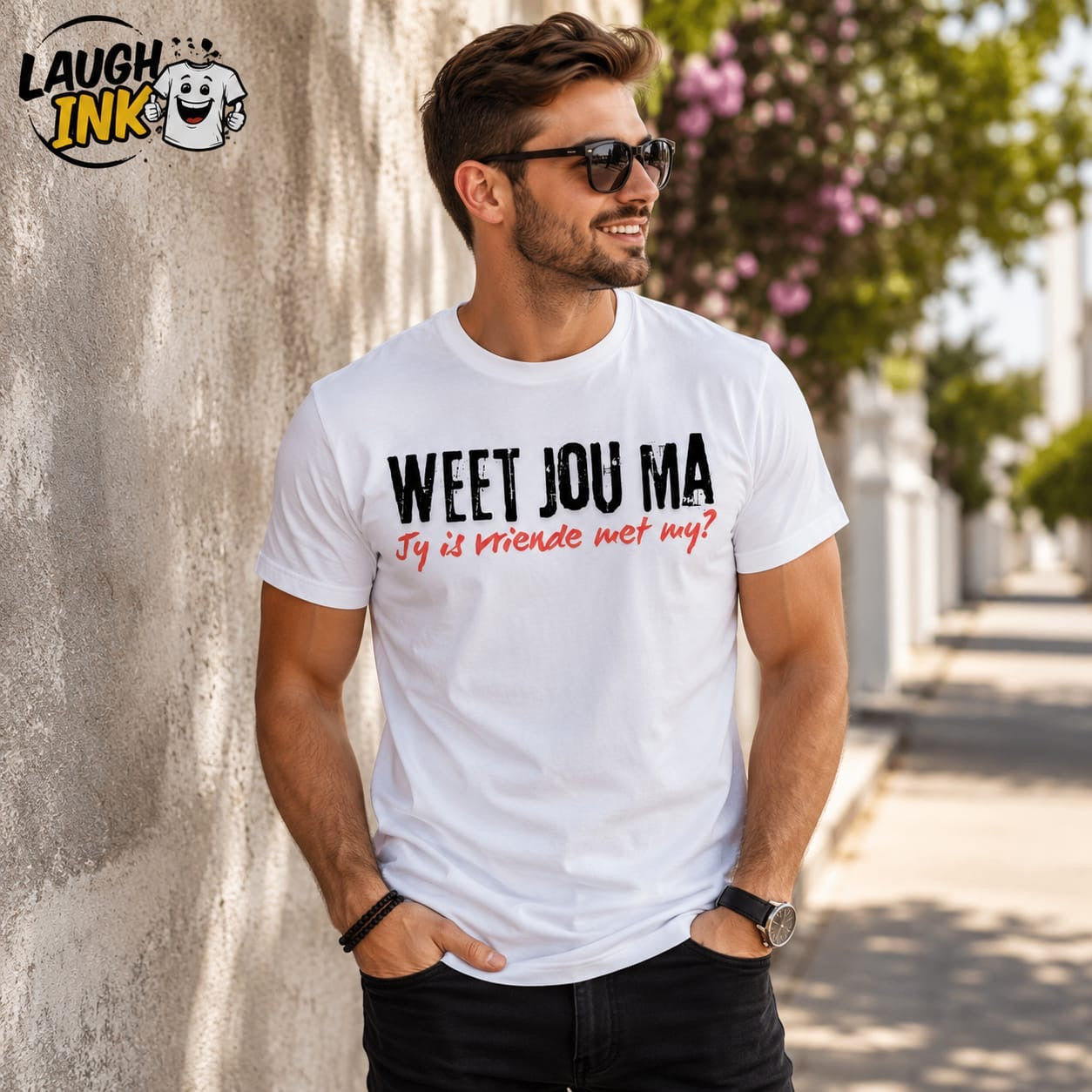 Weet Jou Ma Jy Is Vriende Met My T-Shirt