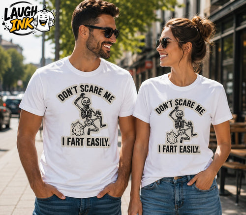 Don't Scare Me I Fart Easily T-Shirt