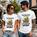You Know You're Getting Old When Doing Nothing Tires You Out and You Need a Nap to Continue Doing Nothing T-Shirt